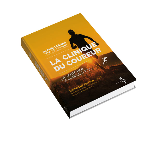 2ème édition - Livre La Clinique du Coureur, LA SANTÉ PAR LA COURSE À PIED